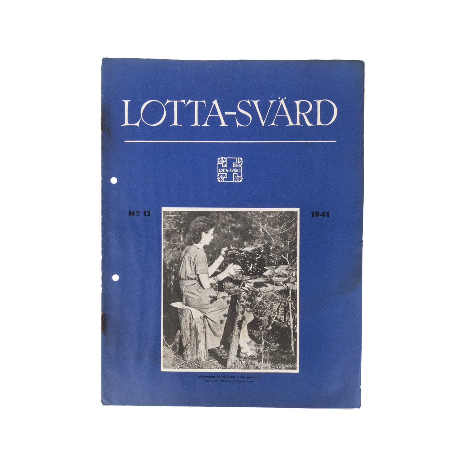 Lotta Svärd Magazine, 1941, Issue 13 Lotta Svärd Magazine, 1941, Issue 13